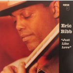 Bibb, Eric - Just Like Love – Hledejceny.cz