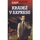 Krádež v expresu Kniha - Wallace Edgar