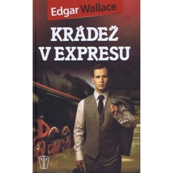 Krádež v expresu Kniha - Wallace Edgar