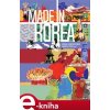 Elektronická kniha Made in Korea - Markéta Popa, Miriam Löwensteinová