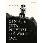 Zen je ta největší lež všech dob – Hledejceny.cz