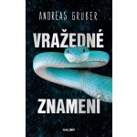 Vražedné znamení - Andreas Gruber – Hledejceny.cz