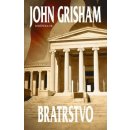 Grisham John: Bratrstvo Kniha