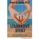 Kniha Líbánkový efekt - Bruce H. Lipton