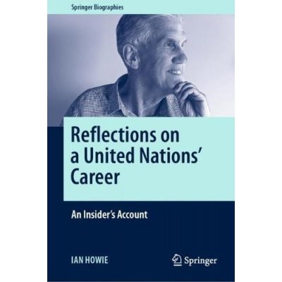 Reflections on a United Nations Career