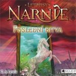 Letopisy Narnie 7 - Poslední bitva – Hledejceny.cz