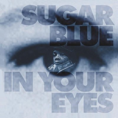 Sugar Blue - In Your Eyes CD – Zbozi.Blesk.cz