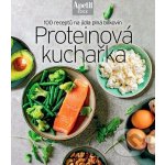 Proteinová kuchařka - 100 receptů na jídla plná bílkovin (Edice Apetit) – Hledejceny.cz