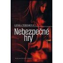 Nebezpečné hry - Lenka Teremová