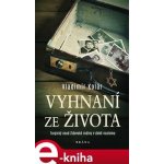 Vyhnaní ze života. Tragický osud židovské rodiny v době nacismu - Vladimír Kolár – Hledejceny.cz