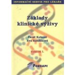 Základy klinické výživy - svazek I. - Kohout P., Kotrlíková E. – Hledejceny.cz