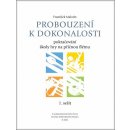 Kniha Probouzení k dokonalosti - František Malotín