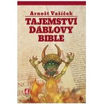 Tajemství ďáblovy bible - Arnošt Vašíček