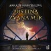 Audiokniha Pustina zvaná mír - Arkady Martineová