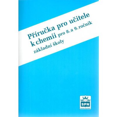 Chemie pro 8.a 9. ročník základní školy - Příručka pro učitele - Čtrnáctová Hana – Zboží Mobilmania