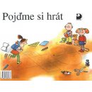  Pojďme si hrát - První díl Slabikáře - 2. vydání - Pišlova, Čížková Miroslava