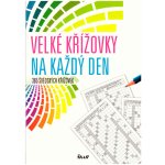 Velké křížovky na každý den Kniha – Hledejceny.cz