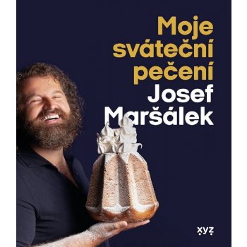 Moje sváteční pečení - Josef Maršálek