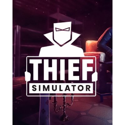 Thief Simulator – Hledejceny.cz