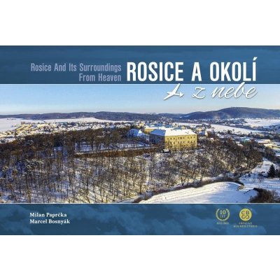 Rosice a okolí z nebe - Paprčka Milan – Hledejceny.cz