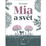 Mia a svět - Barbara Nesvadbová – Hledejceny.cz