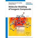 Molecular Modeling of Inorganic Compounds - Peter Comba, Trevor W. Hambley – Hledejceny.cz