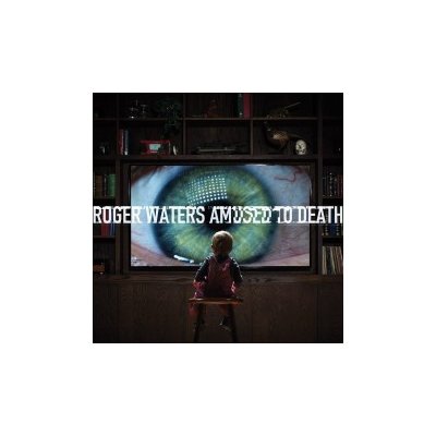 Waters Roger - Amused To Death-Blu-Spec- CD – Hledejceny.cz