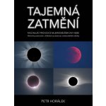 Tajemná zatmění - Petr Horálek – Hledejceny.cz