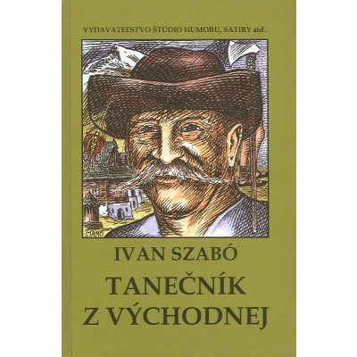 Tanečník z východnej - Ivan Szabó – Zboží Mobilmania