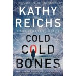 Cold, Cold Bones Reichs KathyPaperback – Zboží Mobilmania