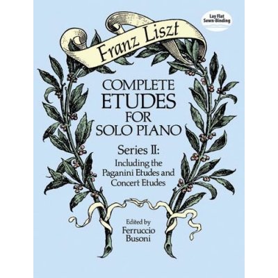 Complete Etudes For Solo Piano Series II Including the Paganini Etudes and Concert Etudes, Ed. Busoni pro klavír 832801 – Hledejceny.cz