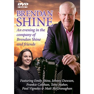 Brendan Shine: An Evening in the Company of Brendan Shine DVD – Zbozi.Blesk.cz