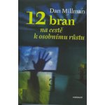 12 bran na cestě k osobnímu růstu Dan Millman – Sleviste.cz