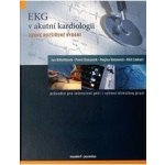 Knihy vázané - EKG v akutní kardiologii - Jan Bělohlávek – Hledejceny.cz