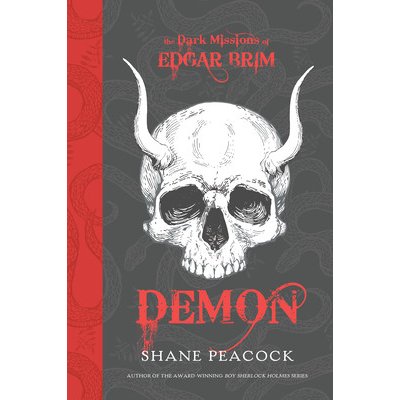 The Dark Missions of Edgar Brim: Demon Peacock ShanePaperback