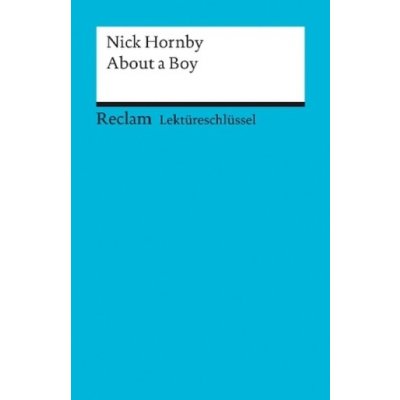 Lektüreschlüssel Nick Hornby About a Boy
