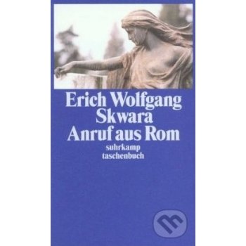 Anruf aus Rom Erich Wolfgang Skwara