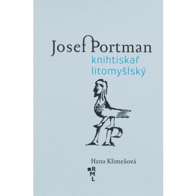 Josef Portman. Knihtiskař litomyšlský – Hledejceny.cz