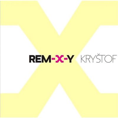 Kryštof: Rem-X-Y (2x CD) - CD