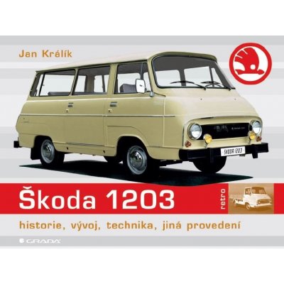 Králík Jan - Škoda 1203 -- historie, vývoj, technika, jiná provedení – Zbozi.Blesk.cz