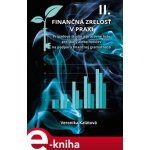 Finanční zralost v praxi II. - Veronika Kalátová – Hledejceny.cz