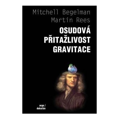 Osudová přitažlivost gravitace – Hledejceny.cz