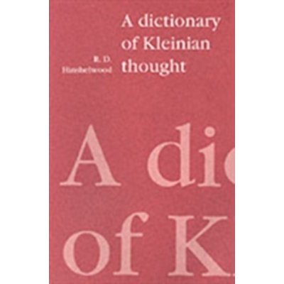 A Dictionary of Kl R. Hinshelwood, R. Hinshelwood