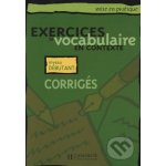 EXERCICES DE VOCABULAIRE EN CONTEXTE - NIVEAU DEBUTANT CORRI – Hledejceny.cz