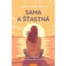 Sama a šťastná - Jak si užít čas, který trávíme sami se sebou