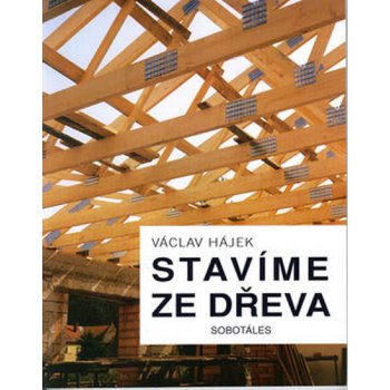 Stavíme ze dřeva