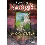 NARNIE – Poslední bitva - C. S. Lewis – Hledejceny.cz