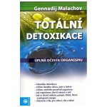 Totální detoxikace - Malachov Gennadij – Hledejceny.cz