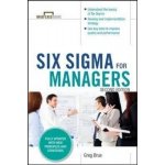 Six Sigma for Managers, Second Editon - Briefcase Books Serie – Hledejceny.cz