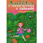 Anička v zahradě - Ivana Peroutková – Hledejceny.cz